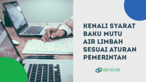 Read more about the article Kenali Syarat Baku Mutu Air Limbah Sesuai Aturan Pemerintah