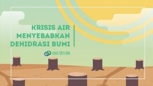 Read more about the article Krisis Air Menyebabkan Dehidrasi Bumi