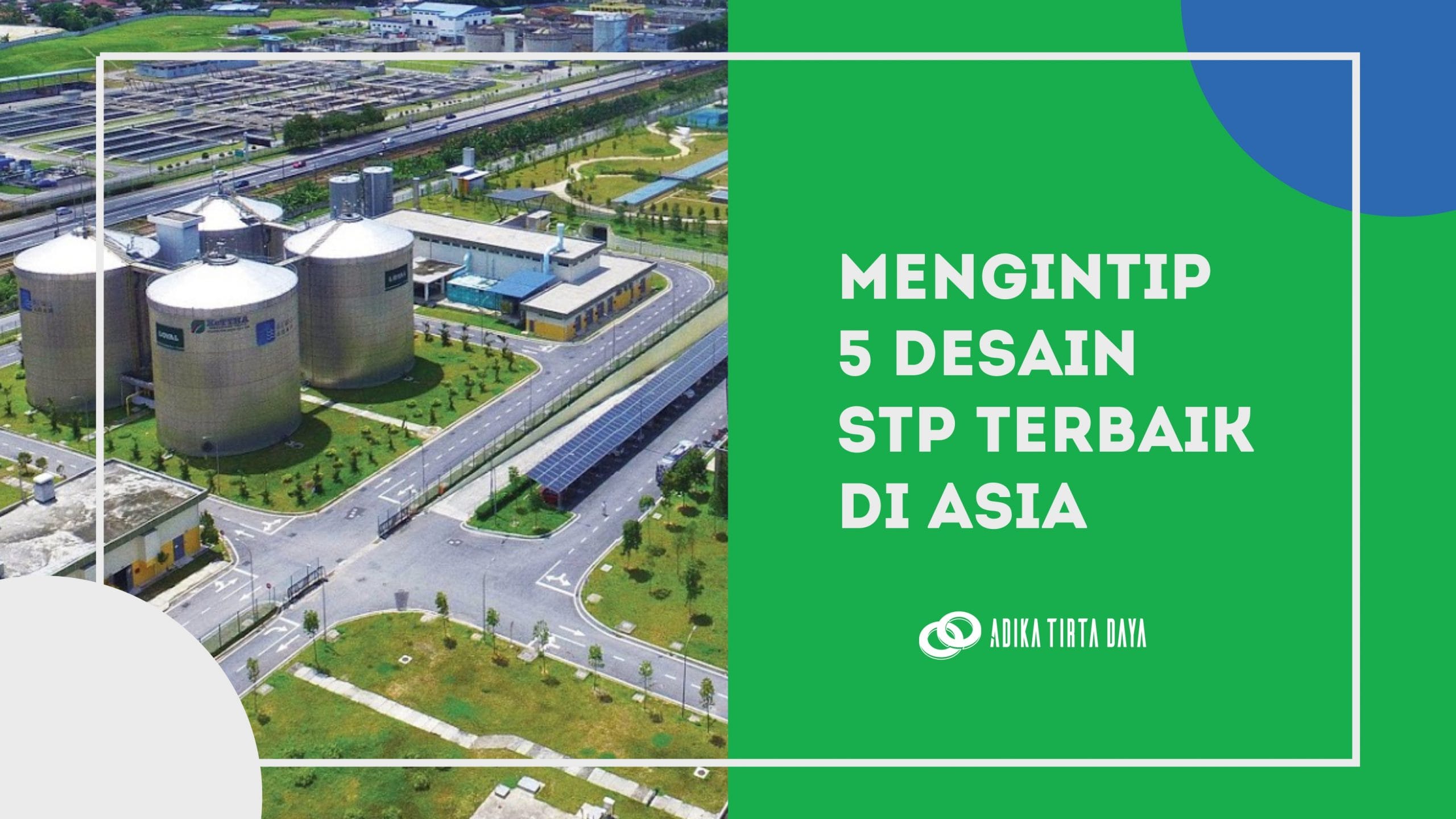 Read more about the article Mengintip 5 Desain STP Terbaik di Asia