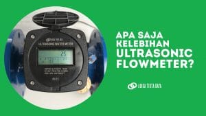 Read more about the article Apa saja Kelebihan Ultrasonic Water Meter?