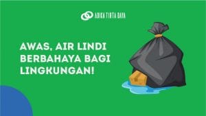Read more about the article Awas, Air Lindi Berbahaya Bagi Lingkungan!