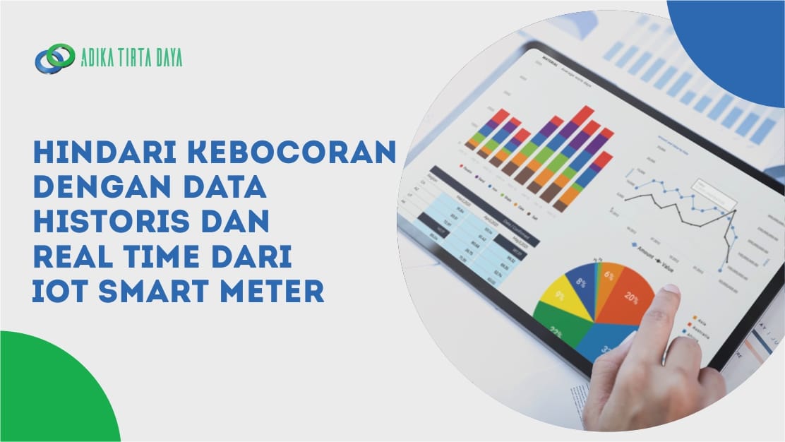 Read more about the article Hindari Kebocoran dengan Data Historis dan Real Time dari Iot Smart Meter