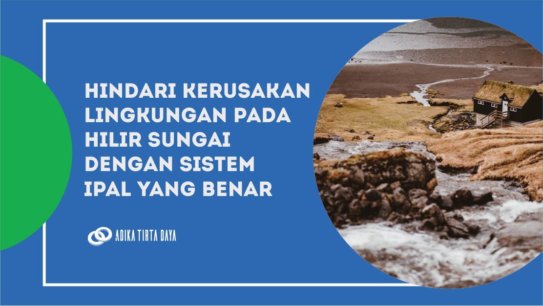Kerusakan lingkungan yang disebabkan oleh aktivitas manusia masih menjadi permasalahan yang terjadi di berbagai daerah di Indonesia hingga saat ini. Berbagai ulah manusia yang dilakukan tanpa mempertimbangkan lingkungan berdampak pada kerusakan lingkungan yang merugikan manusia sendiri. Salah satu contoh kerusakan lingkungan yang banyak terjadi adalah kerusakan lingkungan pada hilir sungai karena minimnya penggunaan Instalasi Pengolahan Air Limbah (IPAL). Penyebab Kerusakan Hilir Sungai Kalimalang merupakan sungai yang menjadi sumber air bagi aktivitas masyarakat di beberapa daerah, salah satunya adalah DKI Jakarta. Sayangnya, Kalimalang mengalami permasalahan pencemaran sungai yang serius, khususnya pada bagian hilir sungai yang tidak dapat terselesaikan selama bertahun-tahun. Limbah pabrik yang dibuang tanpa melalui IPAL menjadi penyebab utama rusaknya hilir sungai Kalimalang ini. Sebenarnya, kerusakan hilir sungai yang disebabkan oleh limbah tidak hanya terjadi di Kalimalang. Hal tersebut juga terjadi di beberapa sungai lainnya, baik yang berasal dari kegiatan industri maupun domestik. Masih banyak ditemukan industri dan masyarakat yang abai terhadap kebutuhan IPAL sebelum membuang limbah ke sungai. Limbah memiliki kandungan zat-zat dan mikroorganisme yang dapat mencemari lingkungan. Untuk dapat dibuang ke sungai, limbah harus melalui proses IPAL untuk mengurangi kandungan zat dan mikroorganisme tersebut, hingga memenuhi baku mutu air limbah. Limbah yang tidak dikelola melalui IPAL yang tepat, berdampak limbah yang dibuang ke sungai memiliki kandungan zat dan mikroorganisme yang tinggi. Beberapa realitas sederhana seringkali kita temui, saat air sisa cucian dibuang begitu saja ke sungai. Padahal air cucian tersebut mengandung deterjen yang bersifat basa yang berpotensi merusak pH air sungai. Dalam kegiatan industri, pembuangan limbah air ke sungai secara langsung bahkan memberikan dampak pencemaran lingkungan yang jauh lebih besar. Dampak Kerusakan Hilir Sungai Jika limbah perusahaan langsung dibuang ke sungai tanpa melalui IPAL, akan menyebabkan berbagai dampak negatif berikut ini: Timbulnya berbagai penyakit dari mikroba patogen Pembuangan limbah ke sungai yang tidak melalui IPAL menyebabkan limbah yang dibuang ke sungai memiliki kandungan zat pencemar yang tinggi. Kandungan zat-zat dan mikroorganisme yang melampaui baku mutu air limbah menyebabkan kualitas air yang buruk dan mengandung berbagai bakteri penyebab penyakit, misalkan seperti bakteri E Coli. Idealnya, air dengan kandungan pencemaran yang tinggi tidak layak untuk digunakan dalam kegiatan manusia. Sayangnya, beberapa masyarakat masih bergantung pada air sungai untuk kegiatan mencuci bahkan mandi. Hal tersebut jelas meningkatkan risiko bagi mereka terkena penyakit dari mikroba patogen yang ada di dalam sungai. Banjir Selain mengandung zat dan mikroorganisme polutan, limbah juga berupa padatan yang dapat terendap di dasar sungai. Itulah sebabnya, dalam proses IPAL limbah akan melalui berbagai proses filtrasi dan pengendapan guna menghilangkan partikel-partikel tersebut. Limbah yang tidak melalui proses IPAL yang benar menyebabkan masih tingginya kandungan partikel endapan seperti lumpur maupun limbah padat lainnya. Penumpukan sedimen pada dasar sungai yang terus menerus pada hilir sungai berdampak pada pendangkalan sungai. Hal tersebut dapat menyebabkan kapasitas sungai dalam menampung air menurun, sehingga berisiko banjir saat musim penghujan. Rusaknya Ekosistem Beberapa mikroorganisme maupun limbah organik yang terdapat pada limbah bersifat mengurangi kandungan oksigen yang terkandung di dalam air. Apabila melebihi batas wajar, hal tersebut berakibat pada penurunan kandungan oksigen pada air. Rendahnya kadar oksigen tersebut dapat berdampak pada kerusakan ekosistem sungai karena menyebabkan matinya tumbuhan dan hewan-hewan yang hidup di air tersebut. IPAL, Solusi Cegah Kerusakan Hilir Sungai Berbagai permasalahan kerusakan pada hilir sungai terjadi karena kandungan pencemaran yang tinggi pada limbah. Itulah sebabnya, untuk menghindari kerusakan hilir sungai yang lebih parah, setiap limbah yang dibuang ke sungai harus dikurangi kandungan polutannya. Penggunaan IPAL, baik jenis yang sederhana maupun jenis komunal dapat menjadi solusi untuk mengurangi tingkat pencemaran pada hilir sungai. IPAL akan menjalankan serangkaian proses guna mengurangi zat dan mikroorganisme pencemar yang terkandung dalam limbah hingga memenuhi baku mutu air limbah. Perusahaan tidak perlu memusingkan lagi tentang perhitungan baku mutu air limbah, karena tim Adika Tirta Daya yang berpengalaman siap membantu mengatasinya. Sebuah keputusan yang bukan hanya membantu menjaga kelestarian ekosistem sungai namun juga meningkatkan kualitas hidup masyarakat di pesisirnya. Siap untuk berkolaborasi dengan kami? Silakan menghubungi tim marketing Adika Tirta Daya untuk informasi selengkapnya!