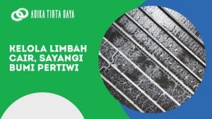 Read more about the article Kelola Limbah Cair, Sayangi Bumi Pertiwi