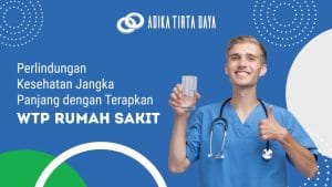 Read more about the article Perlindungan Kesehatan Jangka Panjang dengan Terapkan WTP Rumah Sakit
