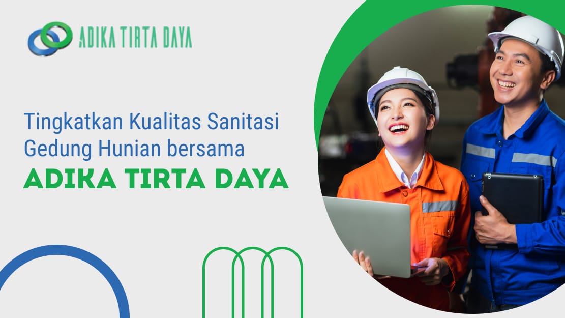 Tingkatkan Kualitas Sanitasi Gedung Hunian Bersama Adika Tirta Daya