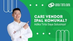 Read more about the article Cari Vendor IPAL Komunal? Adika Tirta Daya Solusinya!