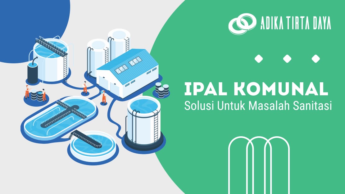 IPAL Komunal Solusi Untuk Masalah Sanitasi
