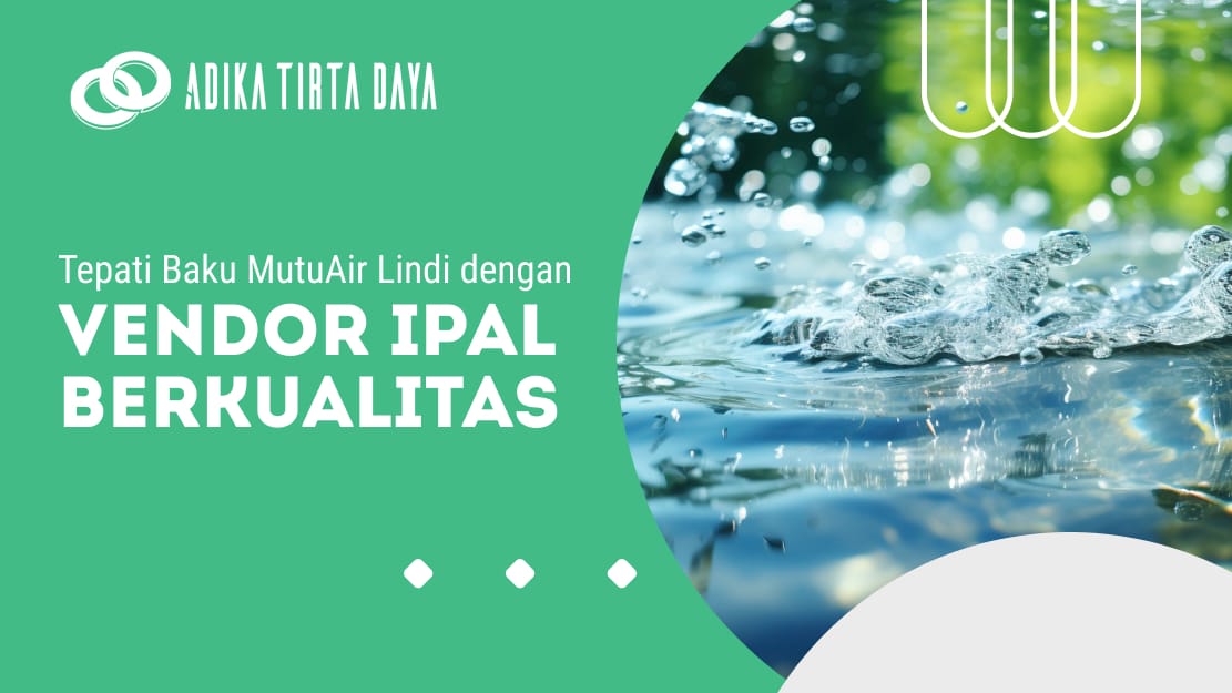 Tepati Baku Mutu Air Lindi dengan Vendor IPAL Berkualitas