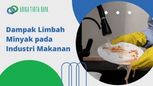 Read more about the article Dampak Limbah Minyak pada Industri Makanan