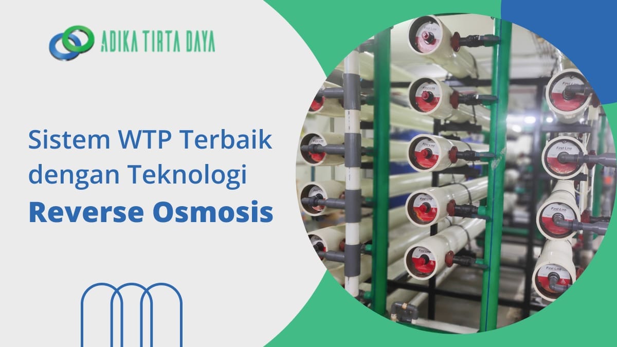 Sistem WTP Terbaik dengan Teknologi Reverse Osmosis